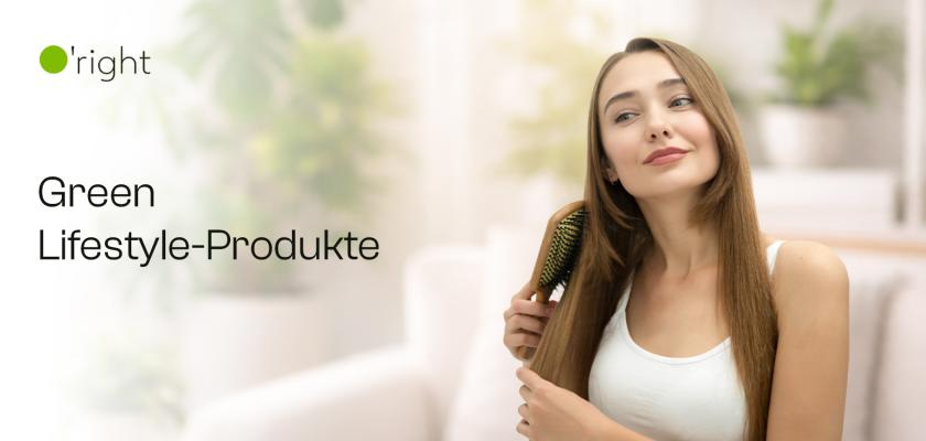 O’right Green Lifestyle-Produkte – Frau nutzt eine Bürste als nachhaltiges Lifestyle-Produkt im Alltag in einer hellen, natürlichen Wohnumgebung.